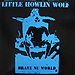 Little Howlin' Wolf - Brave Nu World- Ehse 003